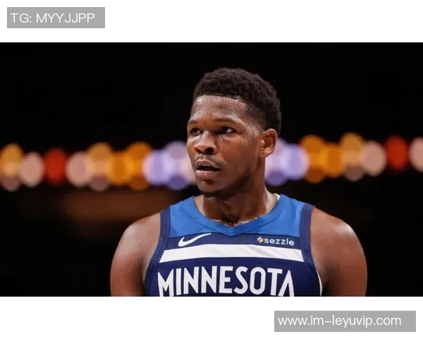 爱德华兹第三节狂轰21分全场最高35分助球队取得胜利表现惊艳